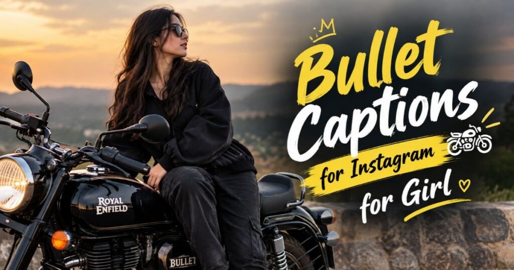 Bullet Captions for Instagram for Girl