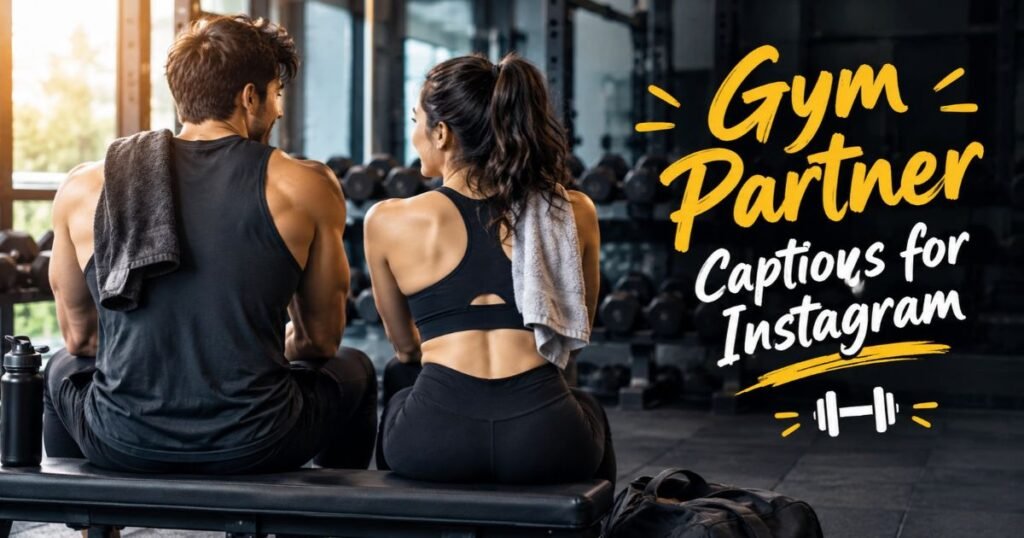 Gym Partner Captions for Instagram