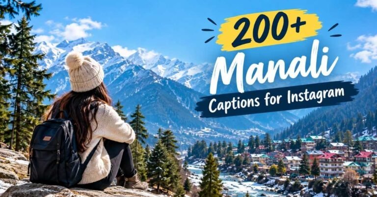 Manali Captions for Instagram
